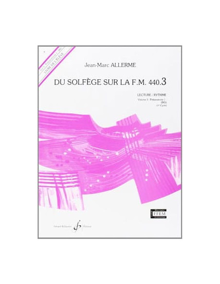 Du Solfège sur la FM 440.3 Lecture Rythme livre de l'élève de Allerme