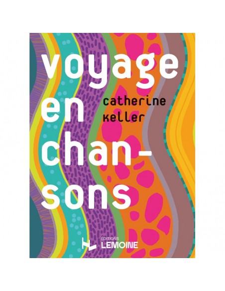 Keller - Voyage en chansons Keller - Voyage en chansons