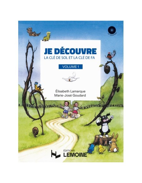 Lamarque et Goudard - Je Découvre la Clé de Sol etla Clé de Fa - V.1 Lamarque et Goudard - Je Découvre la Clé de Sol etla Clé de Fa - V.1
