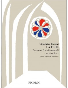 Rossini - La Fede (La Foi) - Chœur à 3 voix / Piano