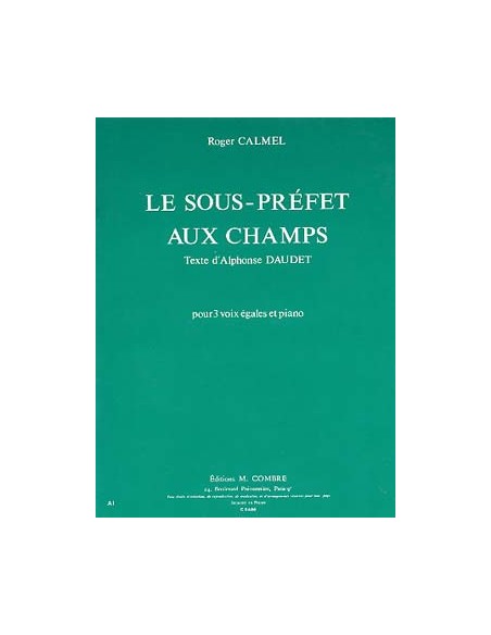 Calmel - Le Sous-Préfet aux Champs - 3 voix égales / piano