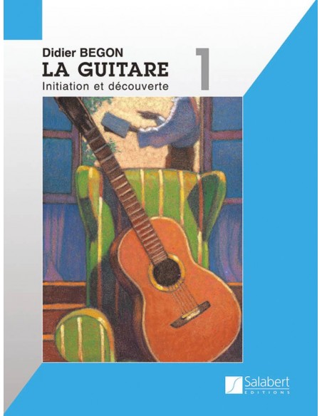 Begon - La Guitare Volume 1 Begon - La Guitare Volume 1