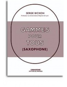 Bichon - Gammes pour tous (Saxophone)