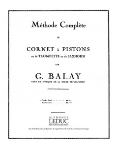 Balay - Méthode Complète de Cornet à Pistons Vol.1