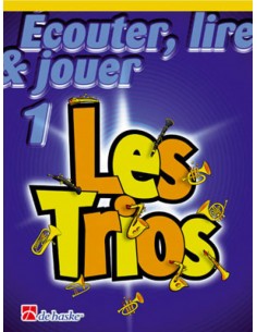 Ecouter, Lire et Jouer Vol.1 Les Trios Trompette