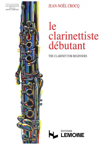 Crocq - Le Clarinettiste Débutant Crocq - Le Clarinettiste Débutant