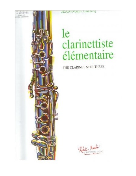 Crocq - Le Clarinettiste Élémentaire Crocq - Le Clarinettiste Élémentaire