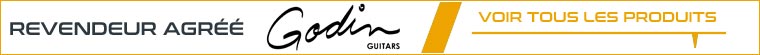 Revendeur officiel Godin France